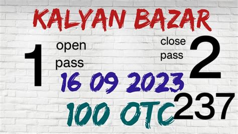 Kalyan Night single Jodi 99 Pass open Panel 135 pass Main bazaar 57 pass and close panna 359 pass. . Kalyan bazar open to close fix